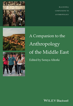 A green cover of the book, with three images including people and a landscape: A Companion to the Anthropology of the Middle East.