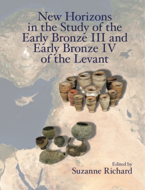 New Horizons in the Study of the Early Bronze III and Early Bronze IV of the Levant Book cover image