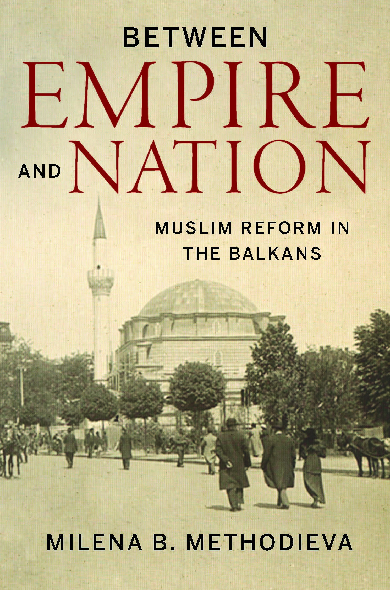 Book cover of Between Empire and Nation